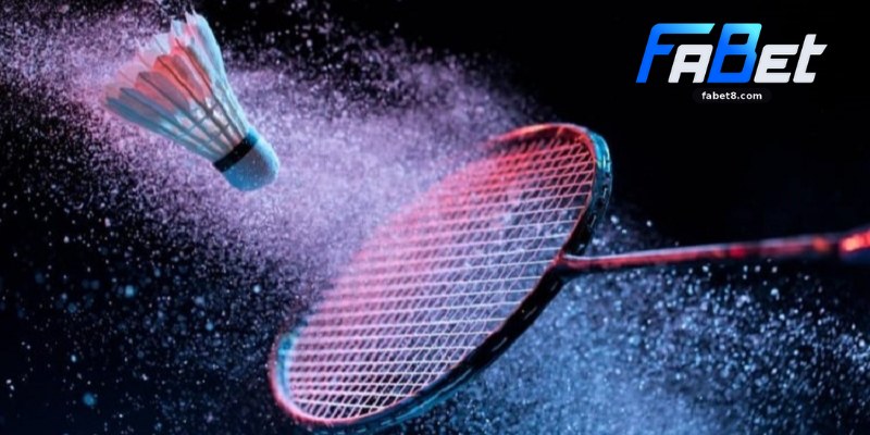 Cá Cược Cầu Lông Fabet 
